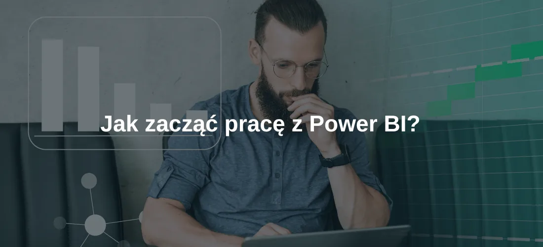 Jak zacząć pracę z Power BI
