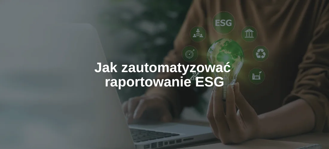 Okładka artykułu „Jak zautomatyzować raportowanie ESG”