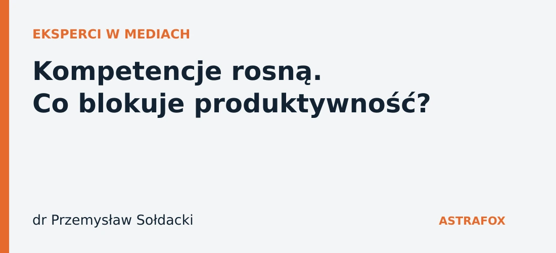 Typograficzna okładka z pytaniem o różnicę między kompetencjami pracowników a produktywnością firm