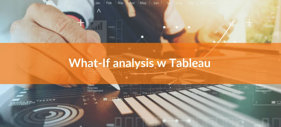 Analiza what if w Tableau