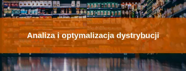 Tableau: analiza i optymalizacja dystrybucji