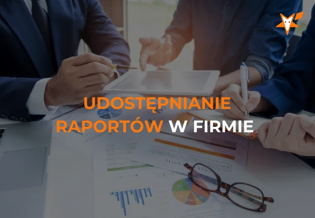 Okładka webinaru „Jak dzielić się raportami w organizacji?”.